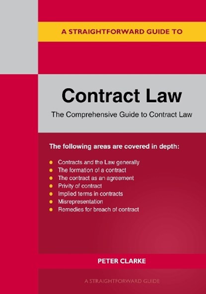 A Straightforward Guide to Contract Law, Peter Clarke - Paperback - 9781802364859