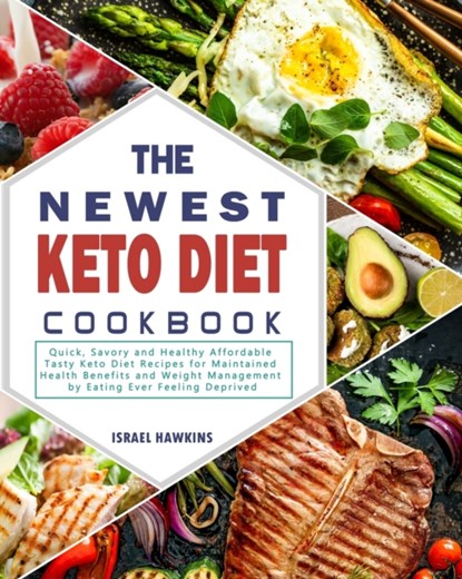 The Newest Keto Diet Cookbook, Israel Hawkins - Paperback - 9781802445824