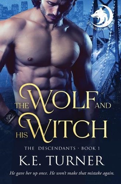 The Wolf and His Witch, K E Turner - Paperback - 9781802502510