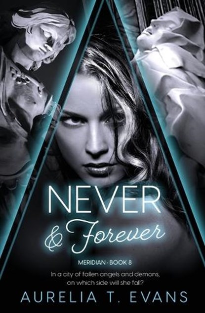 Never & Forever, Aurelia T Evans - Paperback - 9781802504163