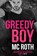 Greedy Boy, M C Roth - Paperback - 9781802509557