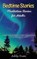 Bedtime Meditation Stories for Adults, ASHLEY EVANS,  Evans - Gebonden - 9781802513202