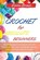 Crochet for Absolute Beginners, Emma Brown - Paperback - 9781802539110