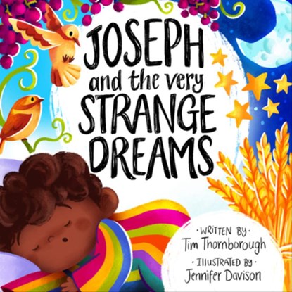 Joseph and the Very Strange Dreams, Tim Thornborough - Gebonden - 9781802541243