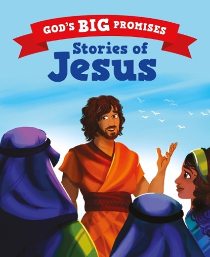 God's Big Promises: Stories of Jesus, Carl Laferton - Gebonden - 9781802542981