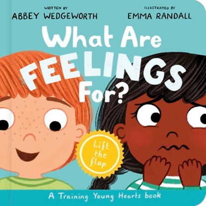 What Are Feelings For? Board Book, Abbey Wedgeworth - Gebonden - 9781802543018