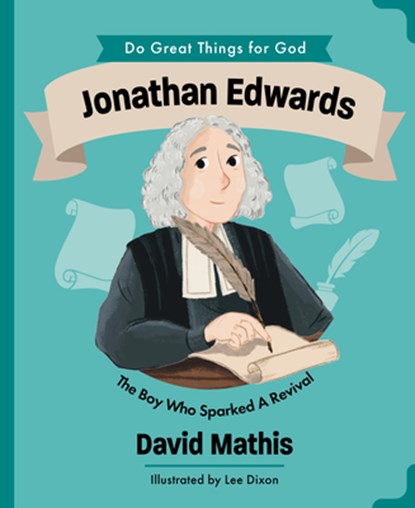 Jonathan Edwards, David Mathis - Gebonden - 9781802543544