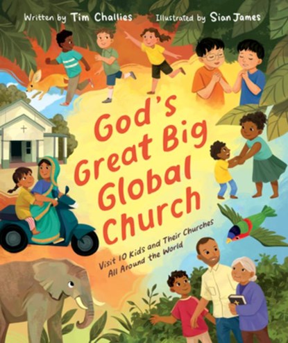 God's Great Big Global Church, Tim Challies - Gebonden - 9781802544077