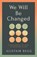 We Will Be Changed, Alistair Begg - Paperback - 9781802544282
