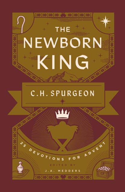 The Newborn King, Charles H. Spurgeon - Paperback - 9781802544480