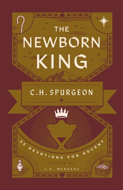 The Newborn King, Charles H. Spurgeon - Paperback - 9781802544480