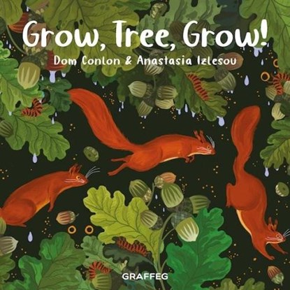 Grow, Tree, Grow!, Dom Conlon - Paperback - 9781802580761