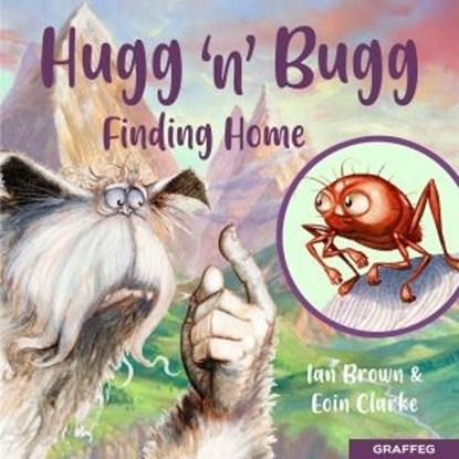 Hugg 'N' Bugg: Finding Home, Ian Brown - Paperback - 9781802582000