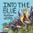 Into the Blue, Nicola Davies - Paperback - 9781802584035