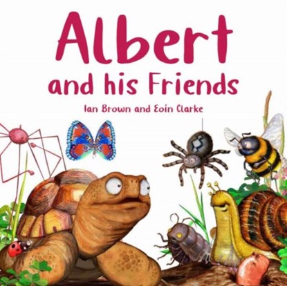 Albert and his Friends, Ian Brown - Gebonden - 9781802585667