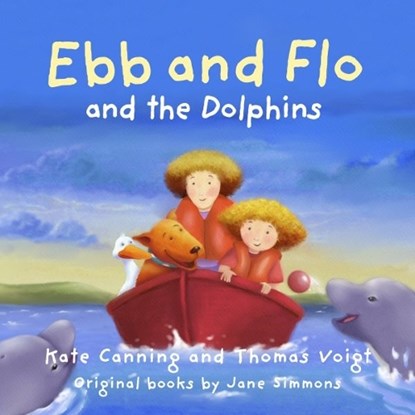Ebb and Flo and the Dolphins, Kate Canning - Paperback - 9781802586084