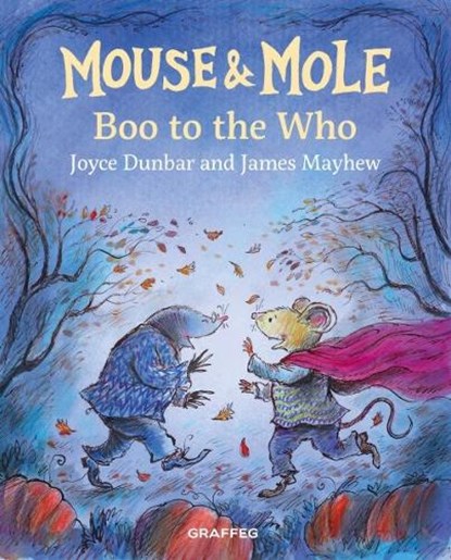 Mouse and Mole: Boo to the Who, Joyce Dunbar - Paperback - 9781802586558