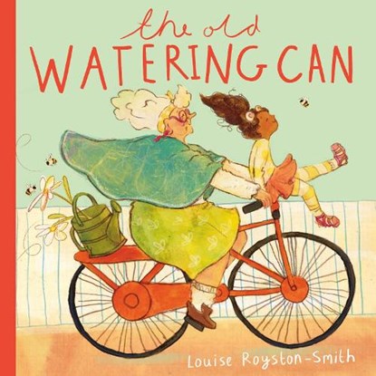 The Old Watering Can, Louise Royston-Smith - Paperback - 9781802587067