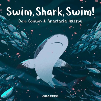 Swim, Shark, Swim!, Dom Conlon - Paperback - 9781802587432