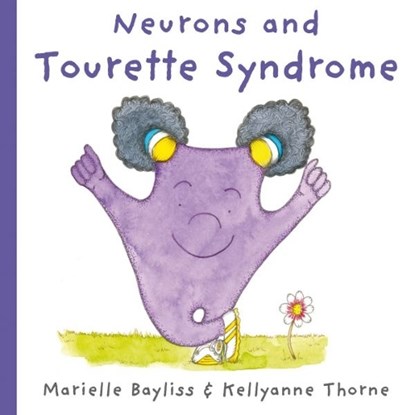 Neurons and Tourette Syndrome, Marielle Bayliss - Paperback - 9781802587838