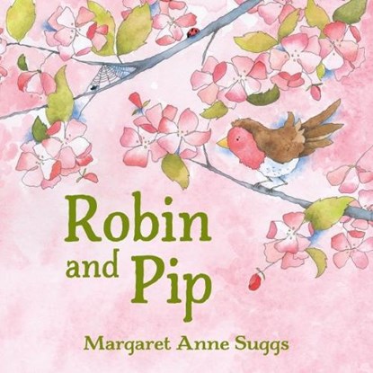 Robin and Pip, Margaret Anne Suggs - Paperback - 9781802589887