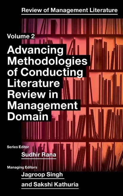 Advancing Methodologies of Conducting Literature Review in Management Domain, Sudhir (Gulf Medical University Rana - Gebonden - 9781802623727