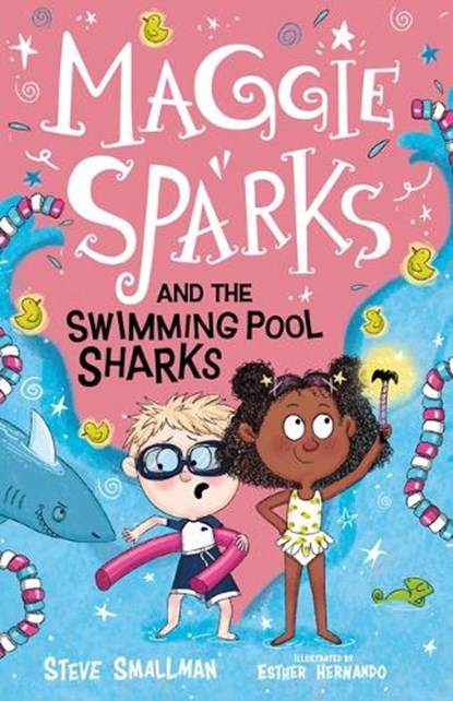 Maggie Sparks and the Swimming Pool Sharks, SMALLMAN,  Steve - Paperback - 9781802630411