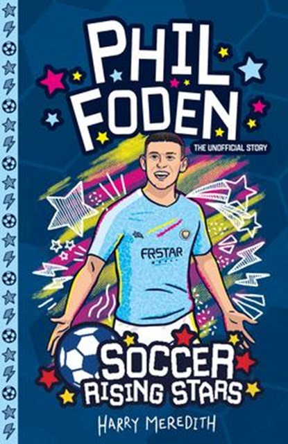 Soccer Rising Stars: Phil Foden, Harry Meredith - Paperback - 9781802630442