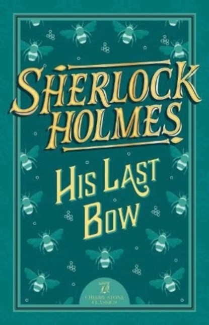 Sherlock Holmes: His Last Bow, Sir Arthur Conan Doyle - Paperback - 9781802631371