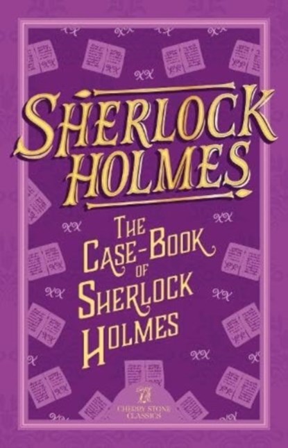 Sherlock Holmes: The Case-Book of Sherlock Holmes, Sir Arthur Conan Doyle - Paperback - 9781802631388