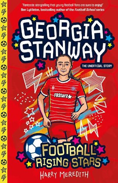 Football Rising Stars: Georgia Stanway, Harry Meredith - Paperback - 9781802631531