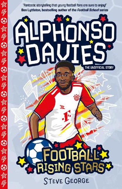 Football Rising Stars: Alphonso Davies, Steve George - Paperback - 9781802635218