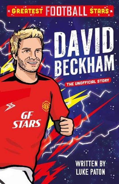 Greatest Football Stars: David Beckham, Luke Paton - Paperback - 9781802635430