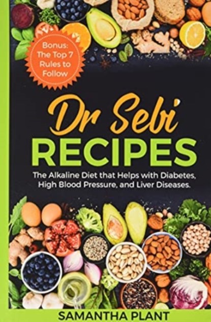 Dr Sebi Recipes, Samantha Plant - Gebonden - 9781802686784