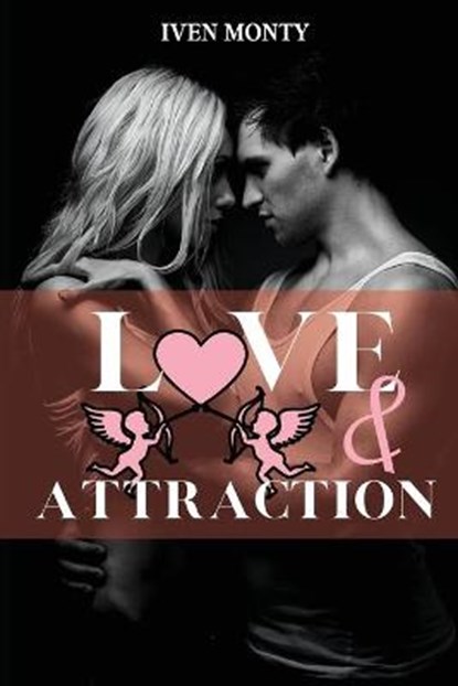 Love and Attraction, Iven Monty - Paperback - 9781802746990