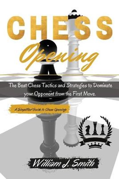 Chess Openings, William J Smith - Paperback - 9781802782509