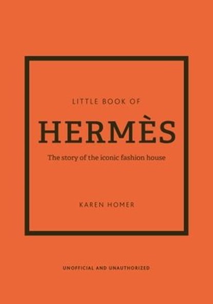 Little Book of Hermès, Karen Homer - Ebook - 9781802790153