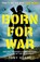Born For War, Tony Hoare - Paperback - 9781802791419