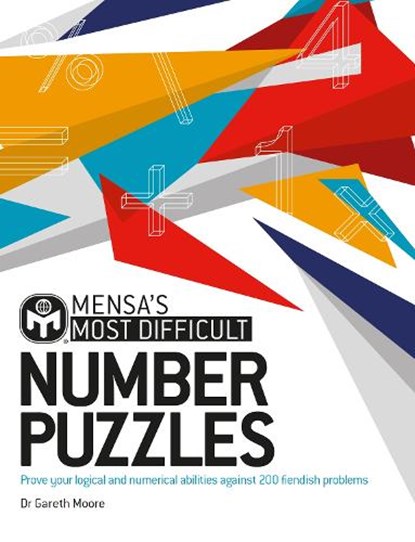 Mensa's Most Difficult Number Puzzles, Dr. Gareth Moore ; Mensa Ltd - Paperback - 9781802791884