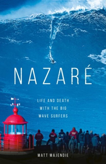 Nazare, Matt Majendie - Gebonden - 9781802792003