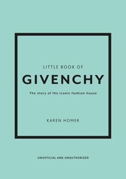Little Book of Givenchy, Karen Homer - Ebook - 9781802792720