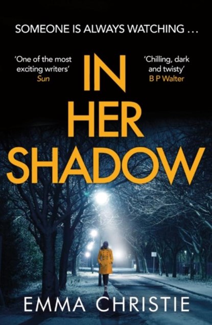 In Her Shadow, Emma Christie - Paperback - 9781802794656
