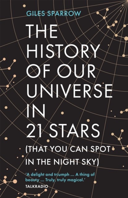 The History of Our Universe in 21 Stars, Giles Sparrow - Paperback - 9781802795059