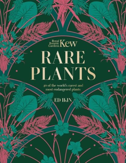 Kew - Rare Plants, Ed Ikin ; Royal Botanic Gardens Kew - Gebonden - 9781802795400