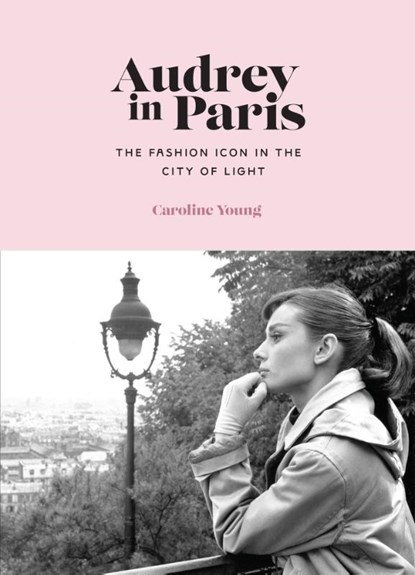 Audrey in Paris, Caroline Young - Gebonden - 9781802796094