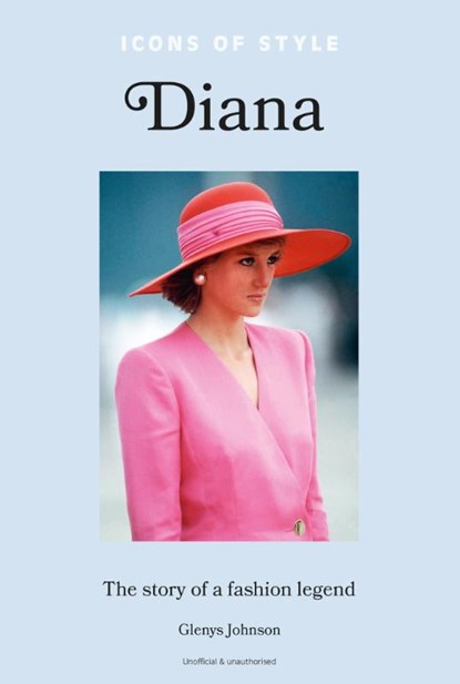 Icons of Style – Diana, Glenys Johnson - Gebonden Gebonden - 9781802796162