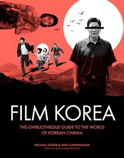 Ghibliotheque Film Korea, Jake Cunningham ; Michael Leader - Ebook - 9781802796346