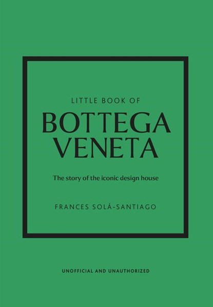 Little Book of Bottega Veneta, Frances Sola-Santiago - Gebonden - 9781802796421