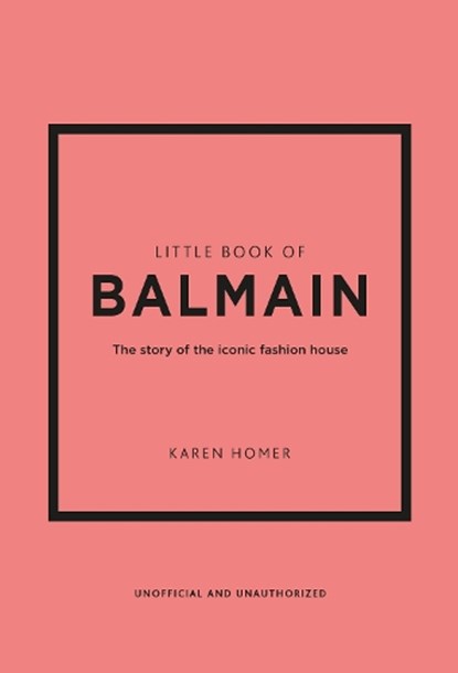 Little Book of Balmain, Karen Homer - Gebonden - 9781802796735