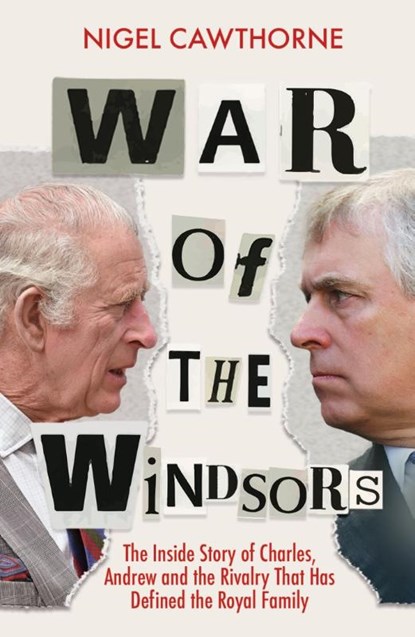War of the Windsors, Nigel Cawthorne - Paperback - 9781802797213
